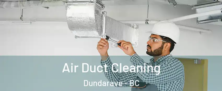  Air Duct Cleaning Dundarave - BC
