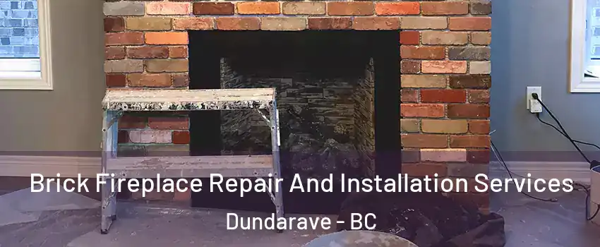  Brick Fireplace Repair And Installation Services Dundarave - BC