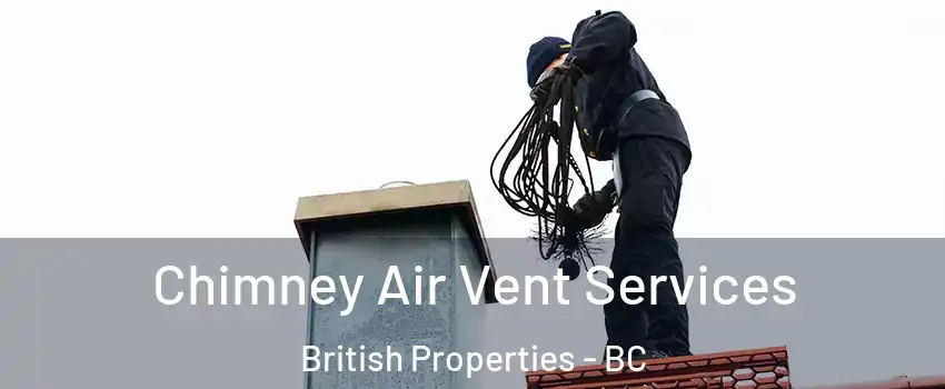  Chimney Air Vent Services British Properties - BC
