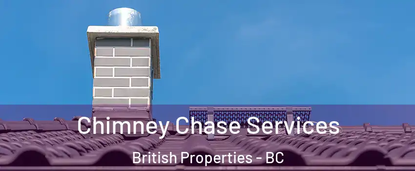  Chimney Chase Services British Properties - BC