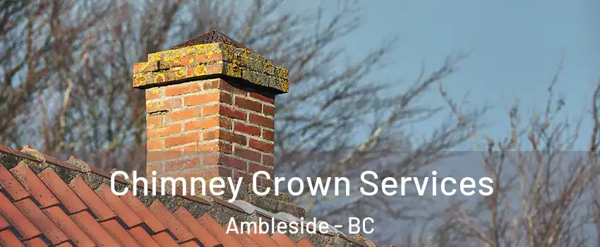  Chimney Crown Services Ambleside - BC