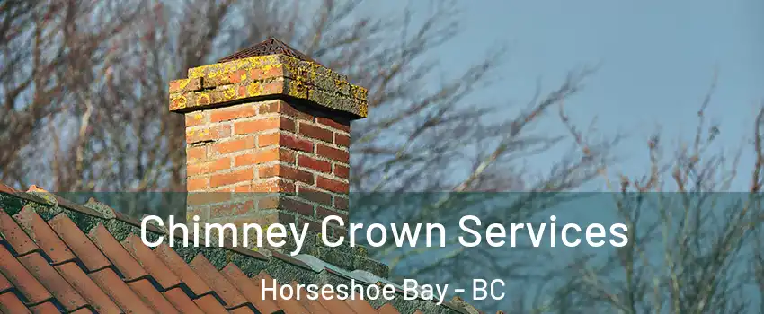  Chimney Crown Services Horseshoe Bay - BC