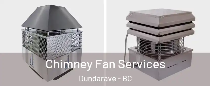 Chimney Fan Services Dundarave - BC