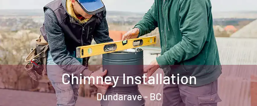 Chimney Installation Dundarave - BC