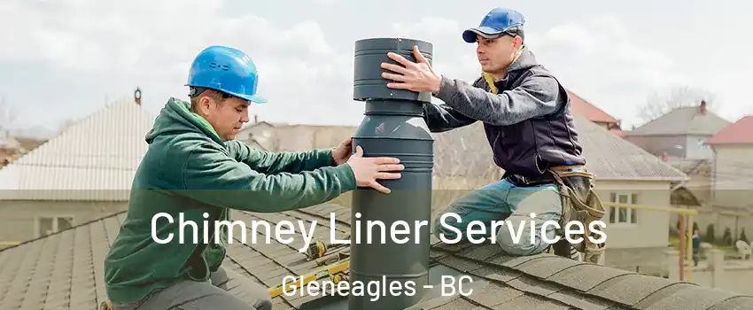  Chimney Liner Services Gleneagles - BC