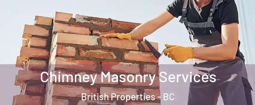  Chimney Masonry Services British Properties - BC