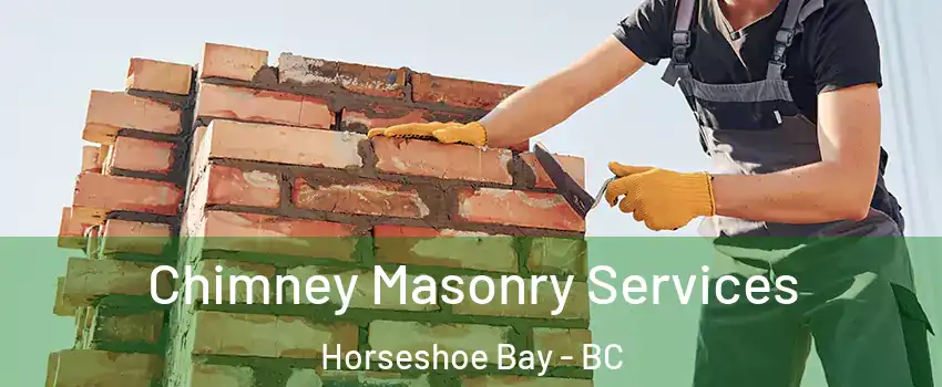  Chimney Masonry Services Horseshoe Bay - BC