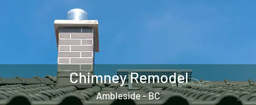  Chimney Remodel Ambleside - BC
