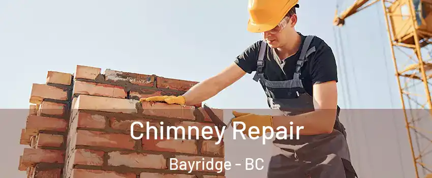  Chimney Repair Bayridge - BC