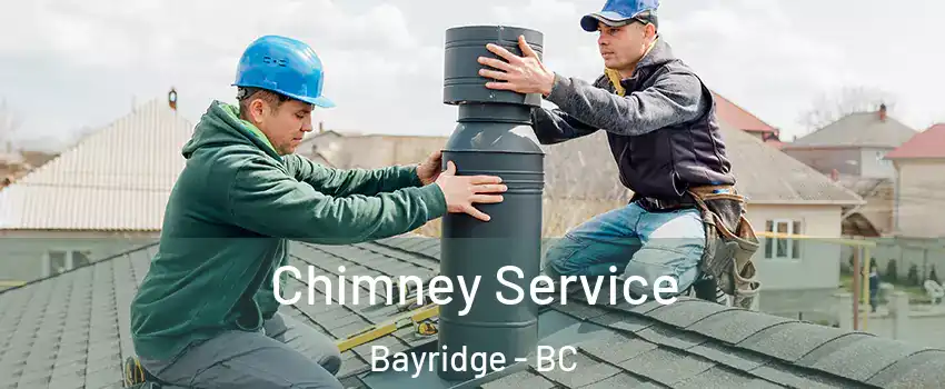  Chimney Service Bayridge - BC