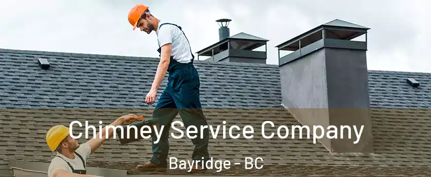  Chimney Service Company Bayridge - BC