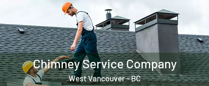  Chimney Service Company West Vancouver - BC