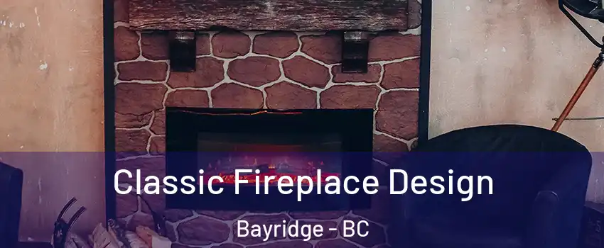  Classic Fireplace Design Bayridge - BC