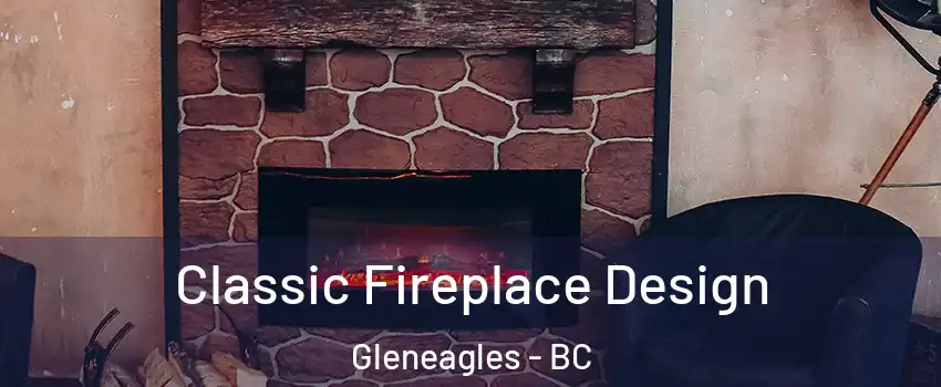  Classic Fireplace Design Gleneagles - BC