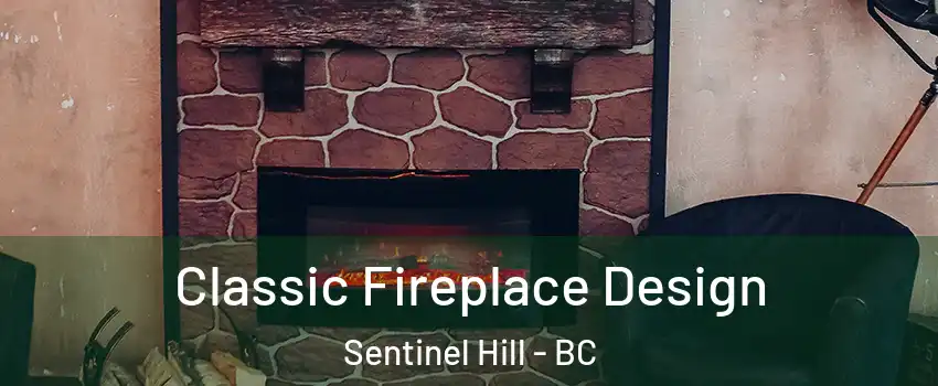 Classic Fireplace Design Sentinel Hill - BC
