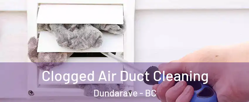  Clogged Air Duct Cleaning Dundarave - BC