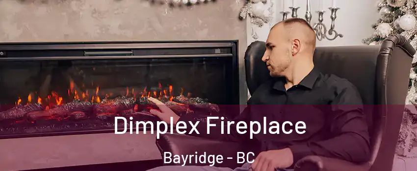  Dimplex Fireplace Bayridge - BC