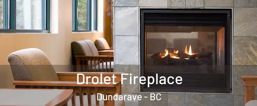 Drolet Fireplace Dundarave - BC