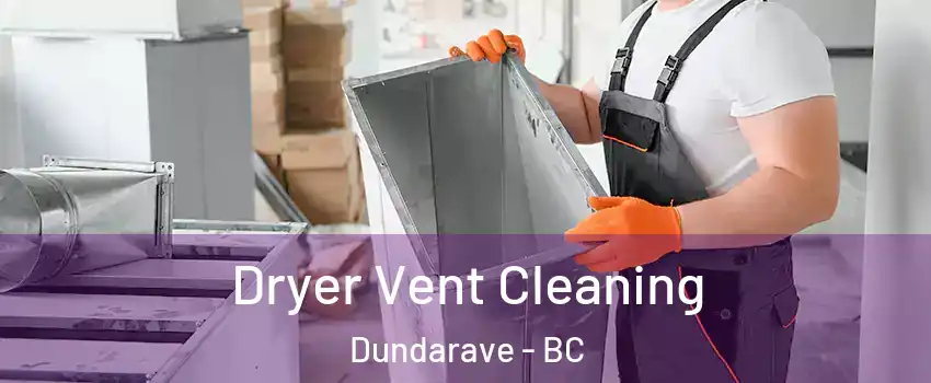  Dryer Vent Cleaning Dundarave - BC