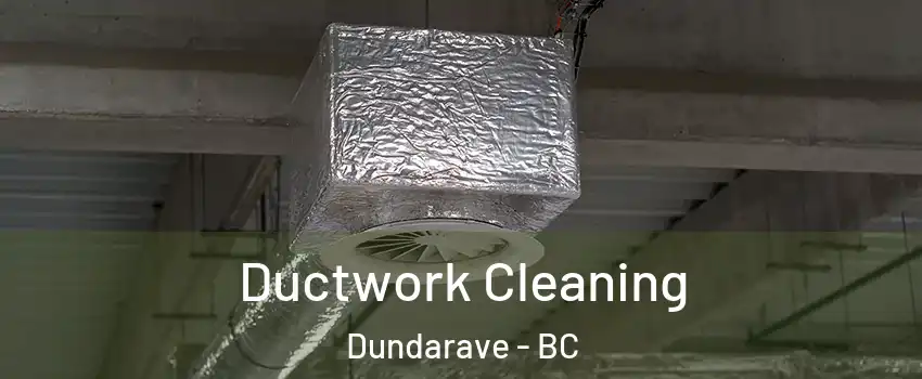  Ductwork Cleaning Dundarave - BC