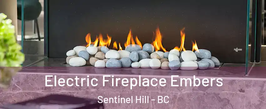  Electric Fireplace Embers Sentinel Hill - BC