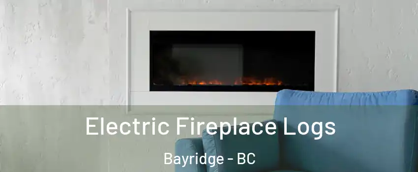  Electric Fireplace Logs Bayridge - BC