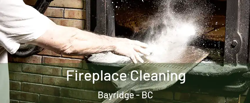  Fireplace Cleaning Bayridge - BC