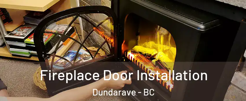  Fireplace Door Installation Dundarave - BC