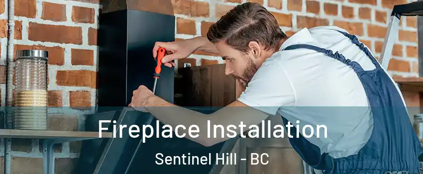  Fireplace Installation Sentinel Hill - BC