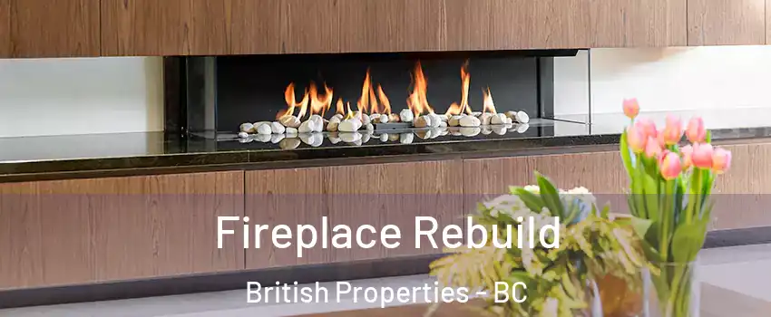  Fireplace Rebuild British Properties - BC