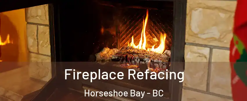  Fireplace Refacing Horseshoe Bay - BC