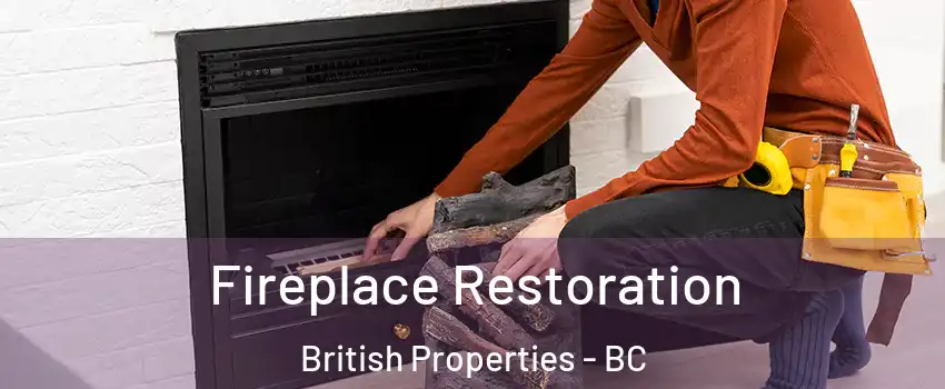  Fireplace Restoration British Properties - BC