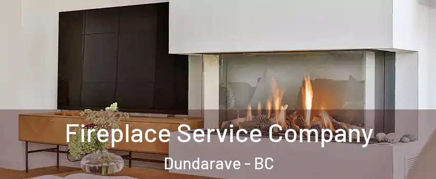 Fireplace Service Company Dundarave - BC