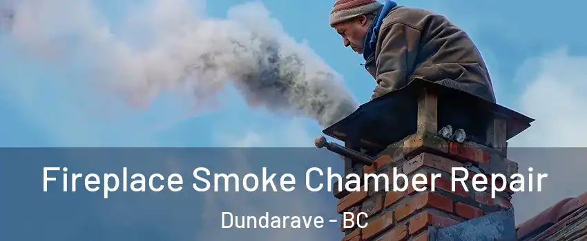  Fireplace Smoke Chamber Repair Dundarave - BC