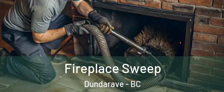  Fireplace Sweep Dundarave - BC