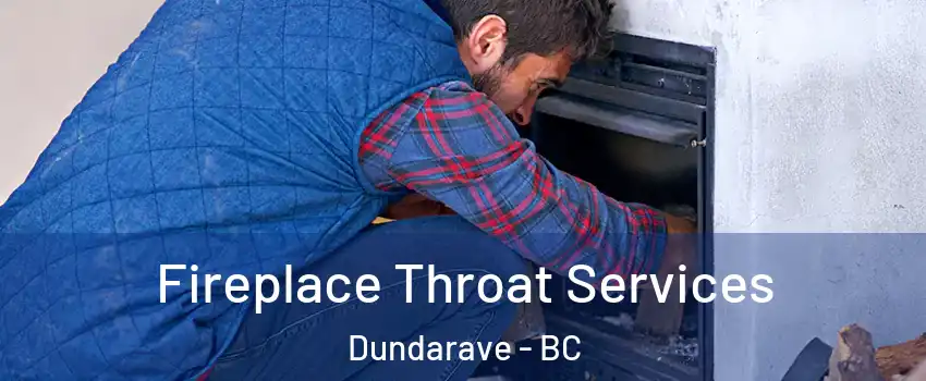  Fireplace Throat Services Dundarave - BC
