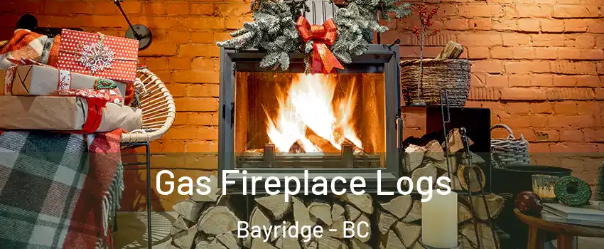  Gas Fireplace Logs Bayridge - BC