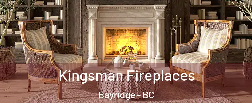  Kingsman Fireplaces Bayridge - BC