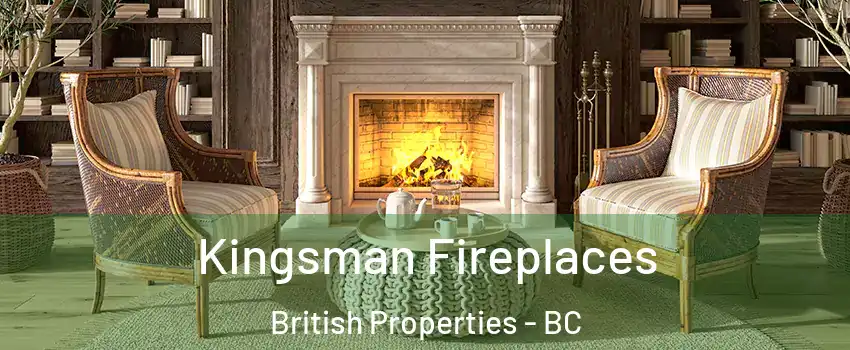  Kingsman Fireplaces British Properties - BC