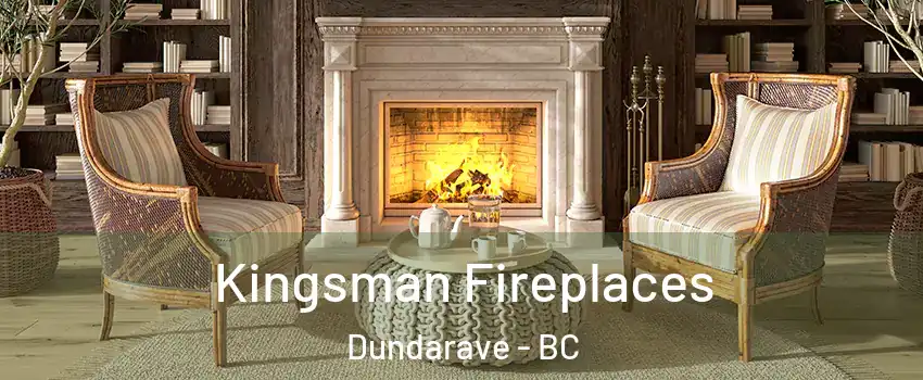  Kingsman Fireplaces Dundarave - BC