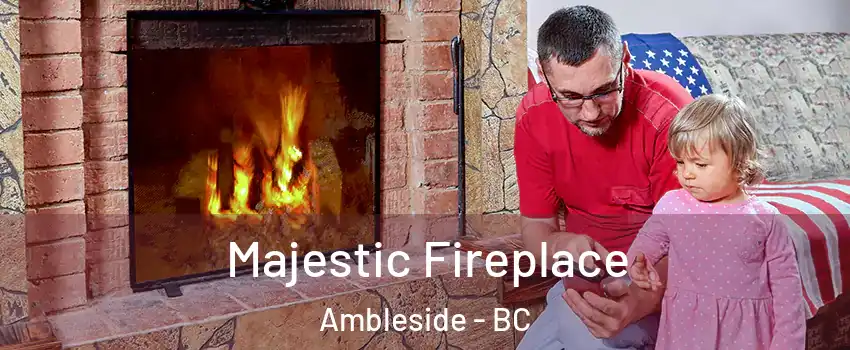  Majestic Fireplace Ambleside - BC