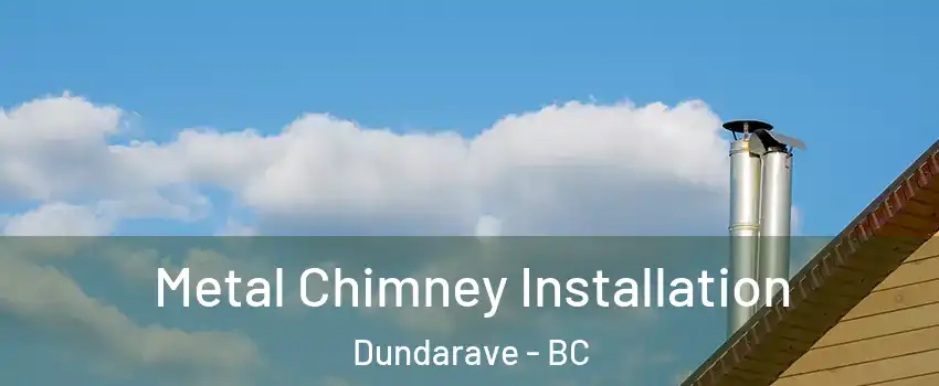  Metal Chimney Installation Dundarave - BC