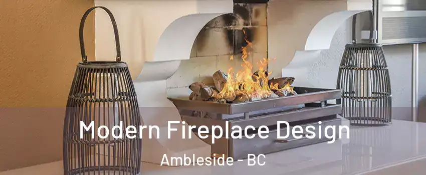  Modern Fireplace Design Ambleside - BC