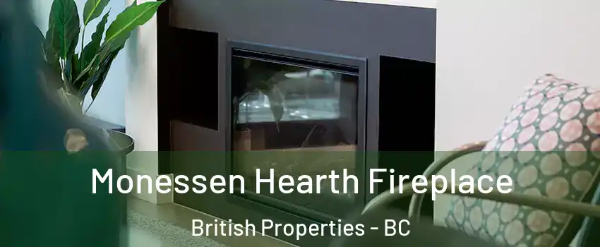  Monessen Hearth Fireplace British Properties - BC