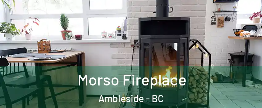  Morso Fireplace Ambleside - BC