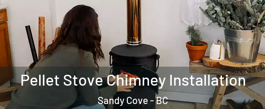  Pellet Stove Chimney Installation Sandy Cove - BC