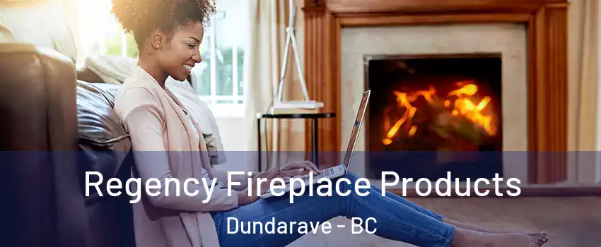  Regency Fireplace Products Dundarave - BC