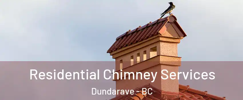  Residential Chimney Services Dundarave - BC