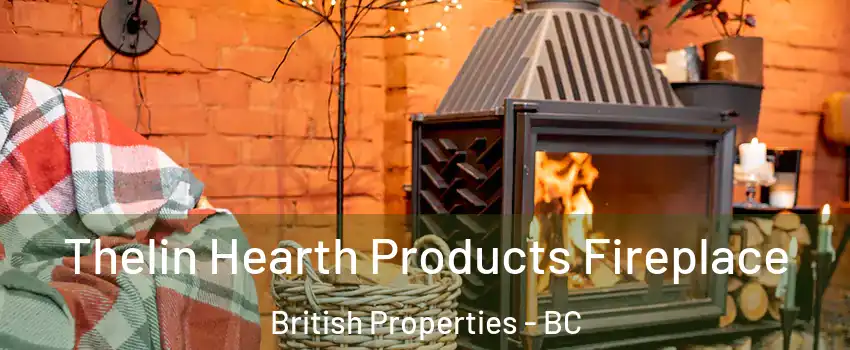  Thelin Hearth Products Fireplace British Properties - BC