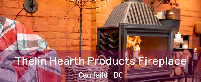  Thelin Hearth Products Fireplace Caulfeild - BC
